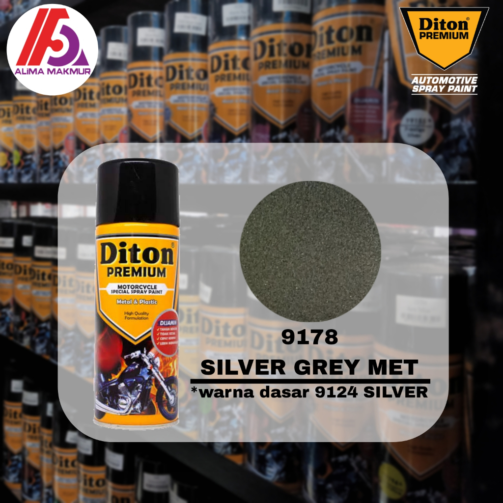 Diton Premium 9178 Silver Grey Met 400cc / Pilok Diton Premium Warna Abu Abu Metalik / Diton Premium