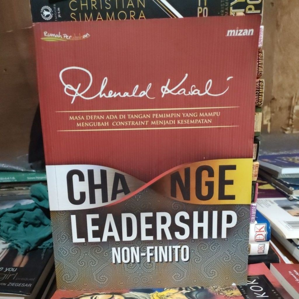 Buku Change Leadership non-finito by Rhenald Kasali