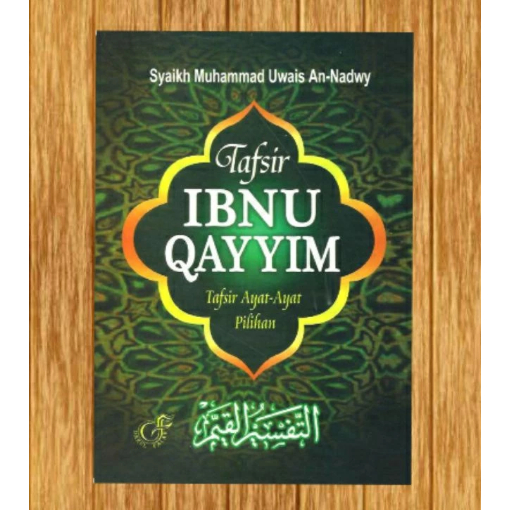 Tafsir Ibnu Qayyim Tafsir ayat ayat pilihan