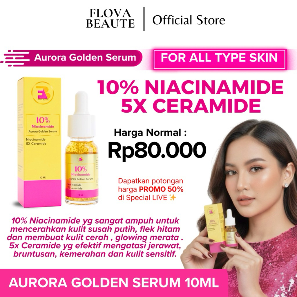 10% NIACINAMIDE Aurora Golden Serum with 5x Ceramide FLOVA BEAUTE Best Seller BPOM aman bumil Busui 