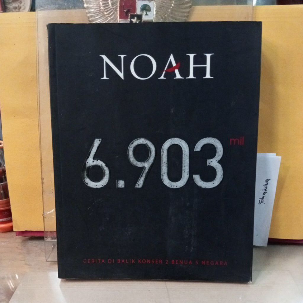 buku musik, noah 6.903 ,cerita dibalik konser 2 benua 5 negara