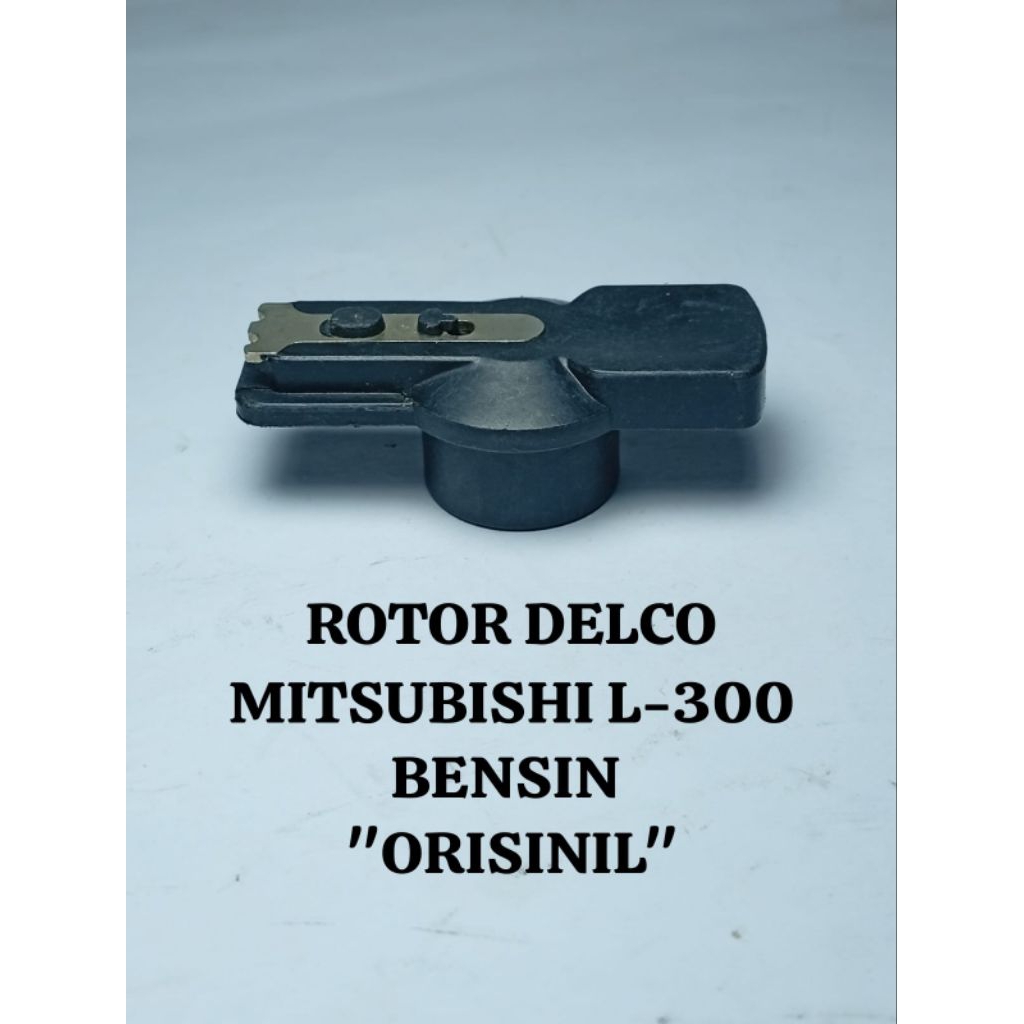 ROTOR DELCO MITSUBISHI L-300 BENSIN "ORISINIL"