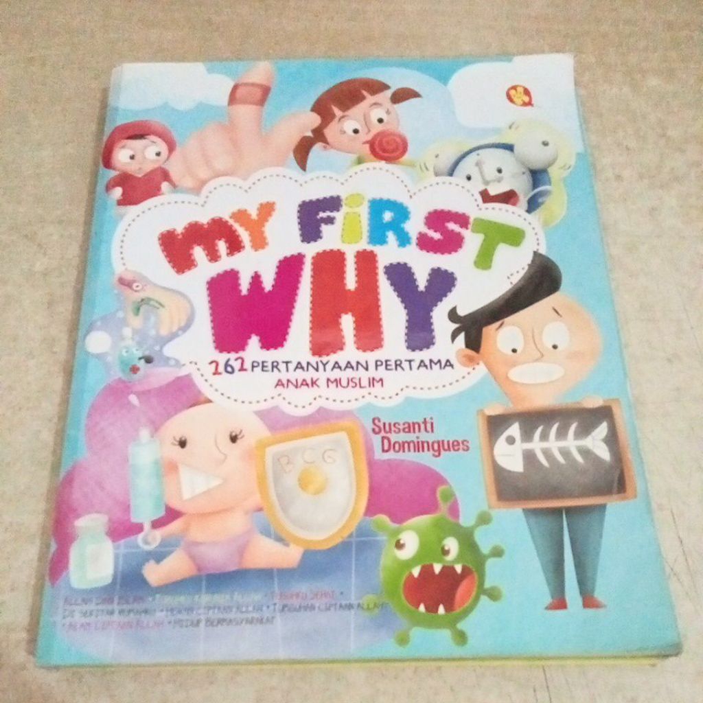 Buku Cerita My First WHY 262 pertanyaan pertama anak muslim
