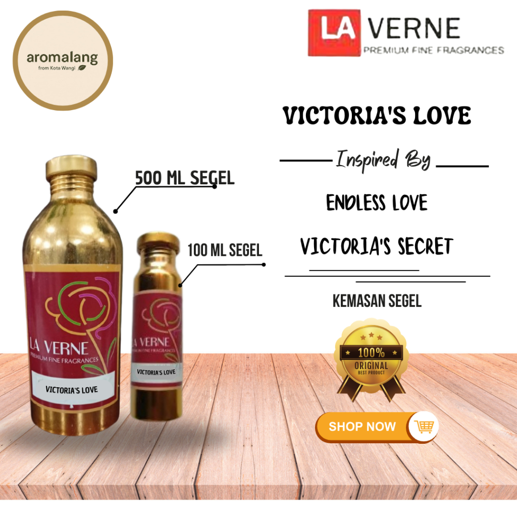 VICTORIA LOVE BY LA VERNE PARFUM BIBIT | SEGEL 500ML | SEGEL 100ML | REPACK 250ML | REPACK 100ML