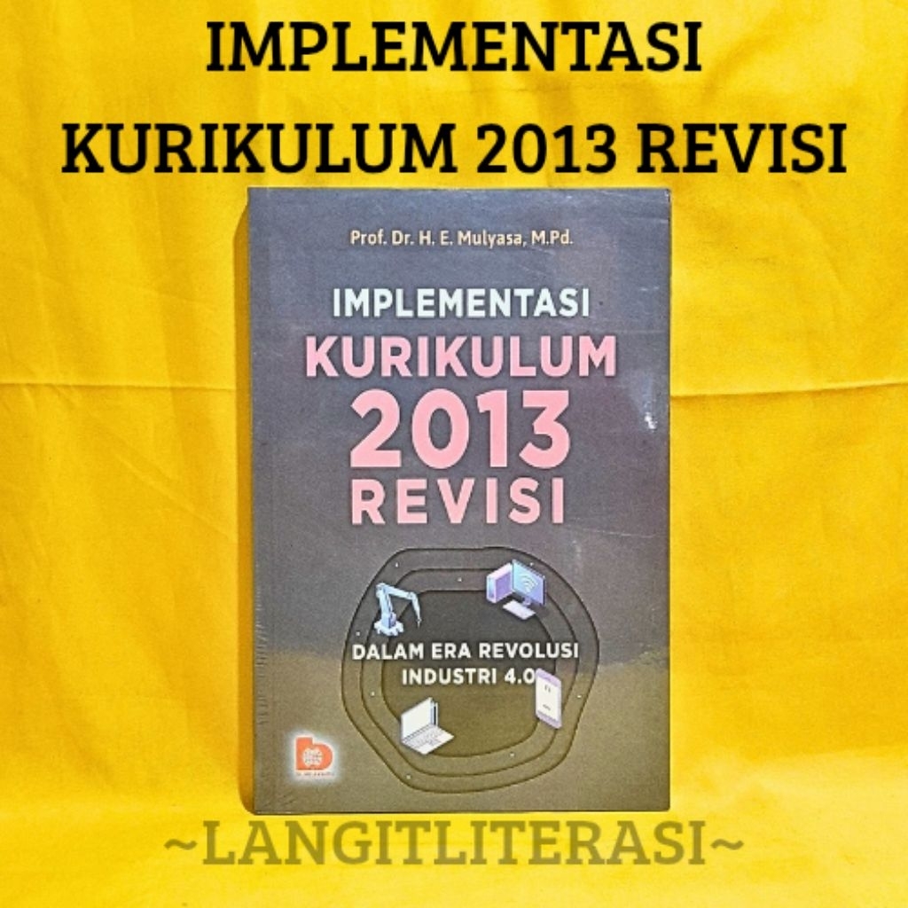 ( ORIGINAL ) IMPLEMENTASI KURIKULUM 2013 REVISI | MULYASA