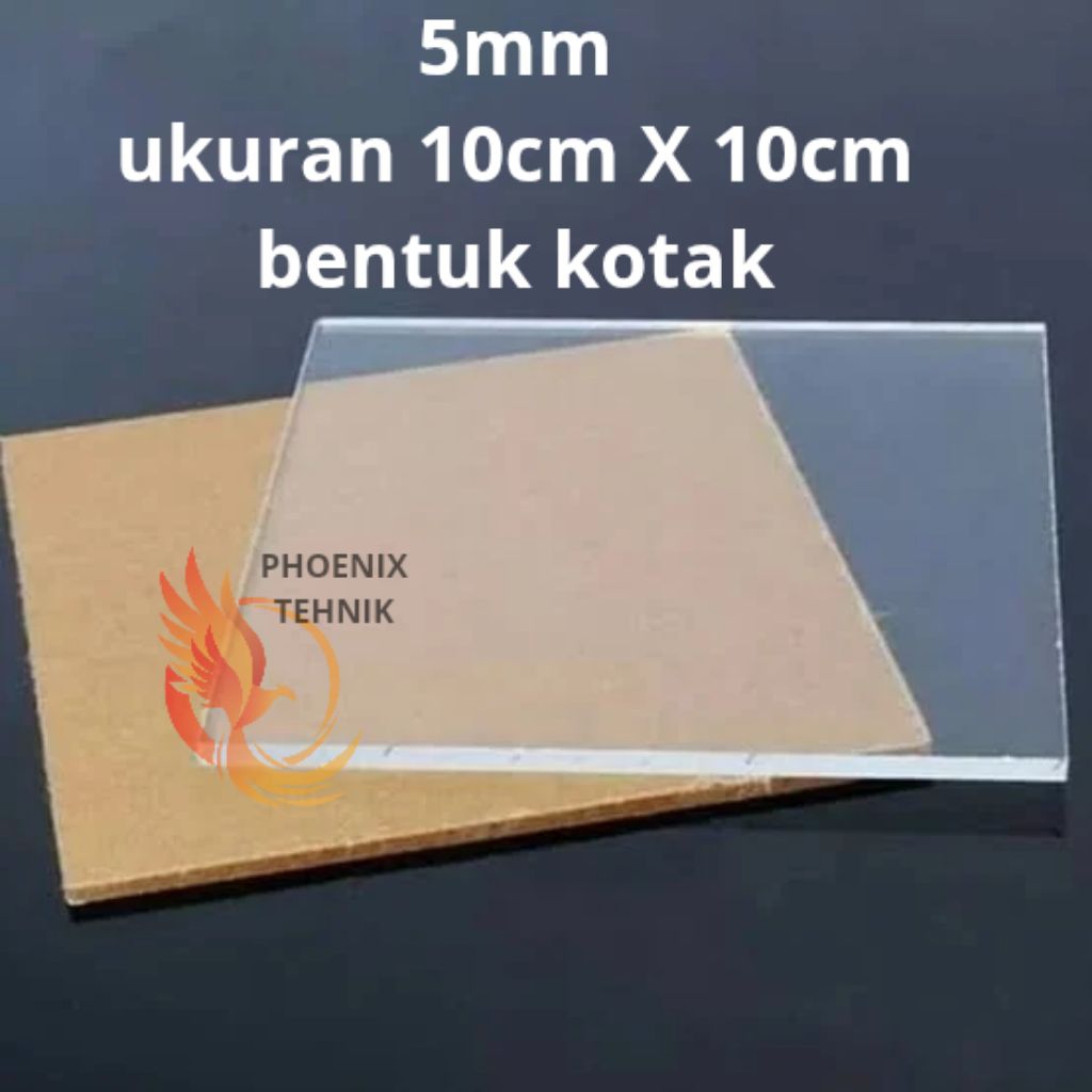 AKRILIK 5MM BENING / Akrilik 5mm ukuran 10cm x 10cm kotak / Akrilik 5mm / AKRILIK BENING