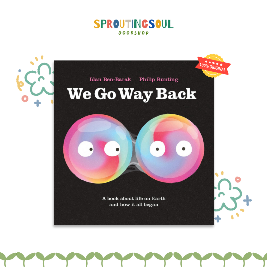 We Go Way Back by Philip Bunting - A Book About Life on Earth and How it All Began - Hard Cover - Ro