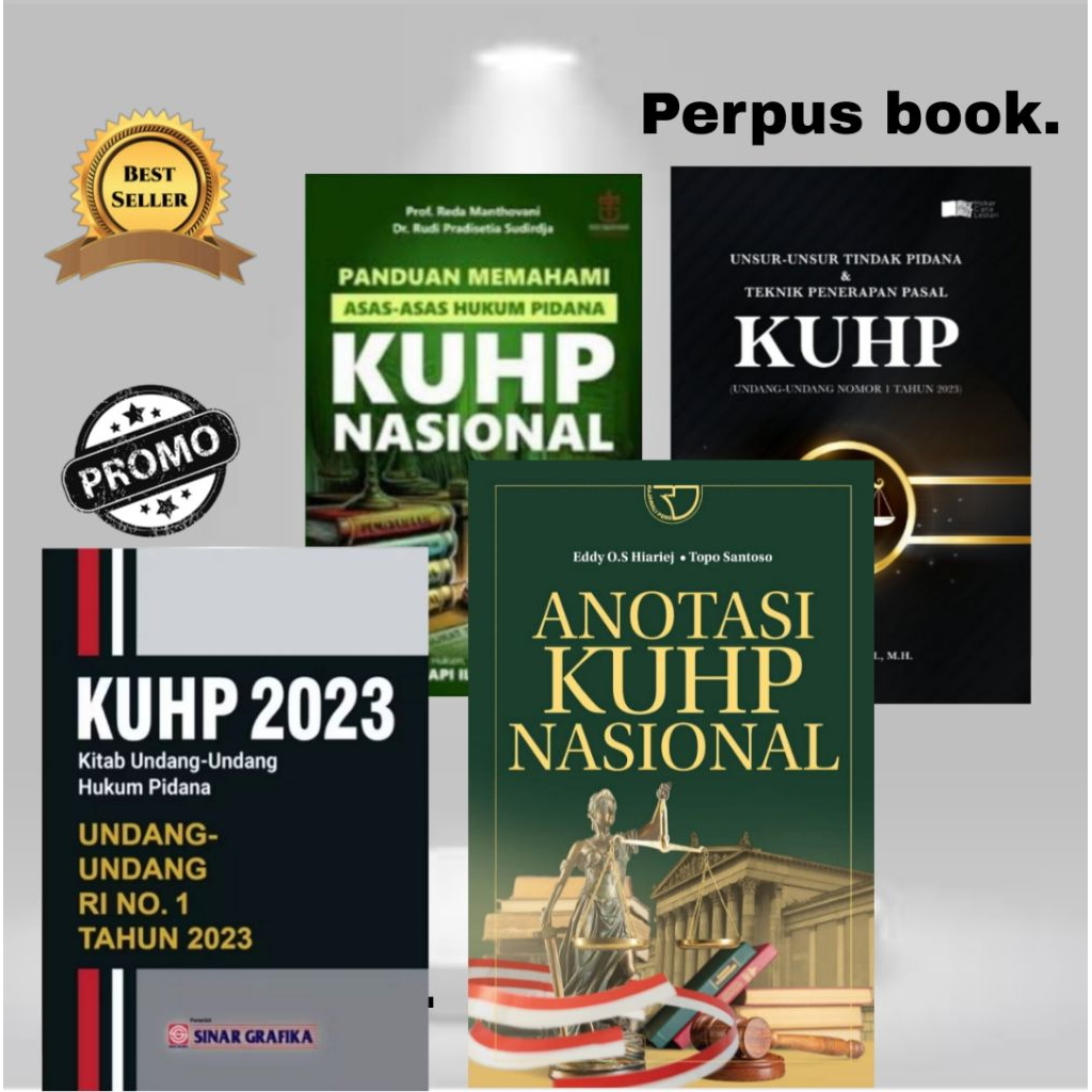 Buku Kuhp Terbaru - Anotasi Kuhp Nasional - Asas Asas Kuhp Nasional - Unsur Unsur Kuhp Nasional - Ku