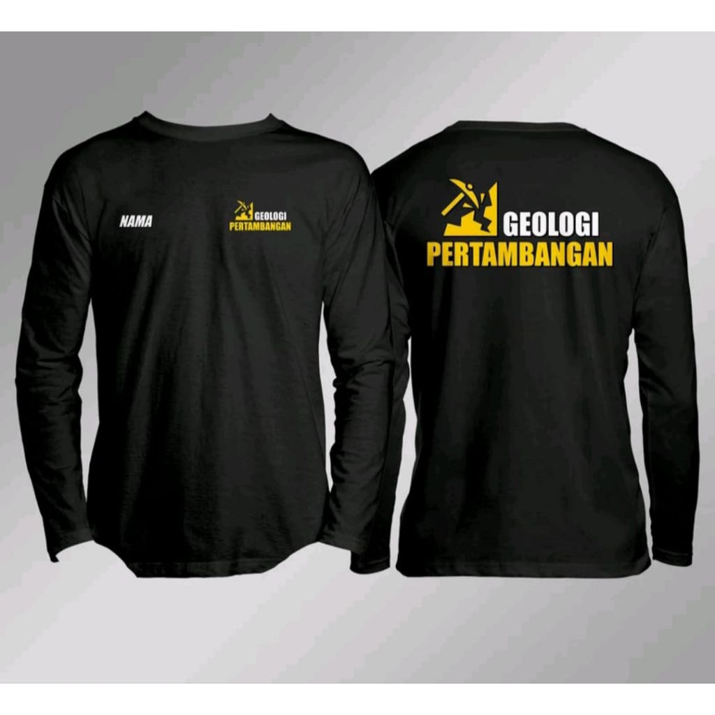 Kaos Lengan Panjang GEOLOGI PERTAMBANGAN Free Nama Kaos Distro Unisex
