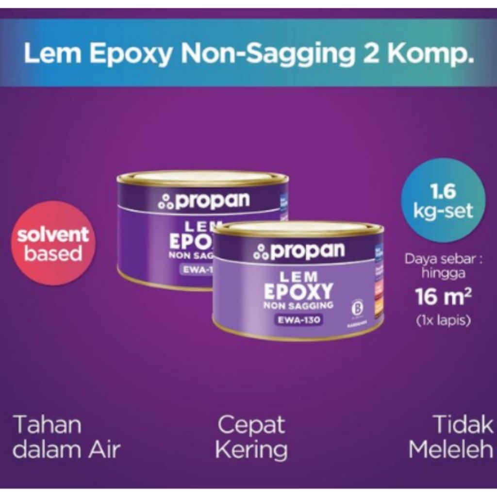 LEM EPOXY NON SAGGING PROPAN 2 KOMPONEN RESIN & HARDENER 1.6KG EPOKSI LEM BESI KAYU PLASTIK KERAMIK 