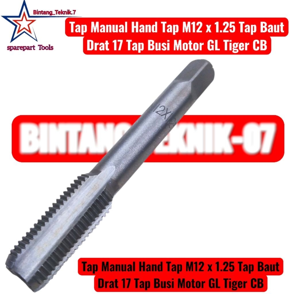 Tap Manual Hand Tap M12 x 1.25 Tap Baut Drat 17 Tap Busi Motor GL Tiger CB