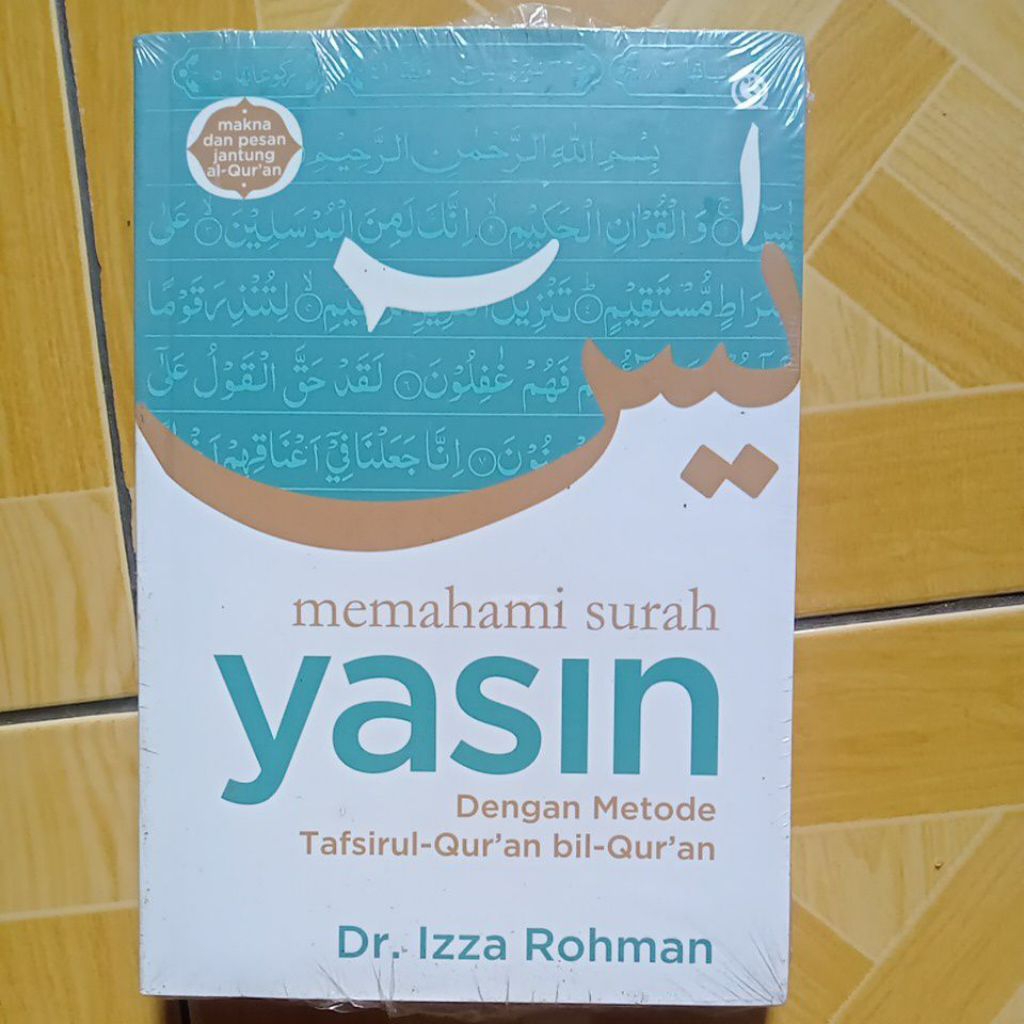 Memahami Surat Yasin dengan Metode Tafsirul Quran bil Quran