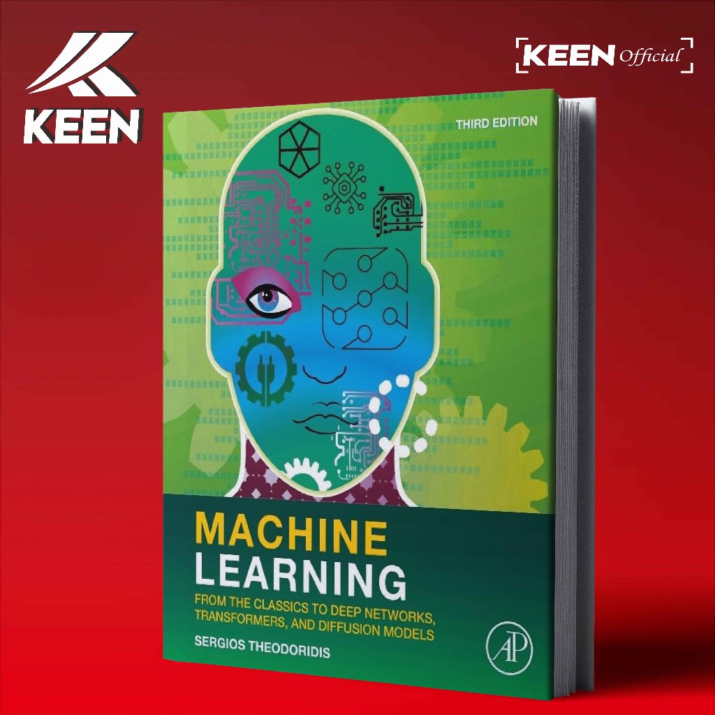 Machine Learning From the Classics to Deep Networks, Transformers, and Diffusion Models - Third Edit