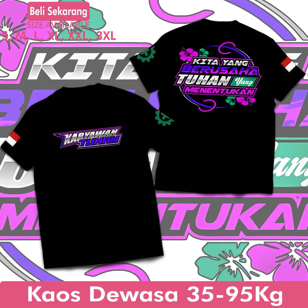 Kaos Karyawan Tuhan Kita Yang Berusaha Tuhan Yang Menentukan Baju Distro Cottonn