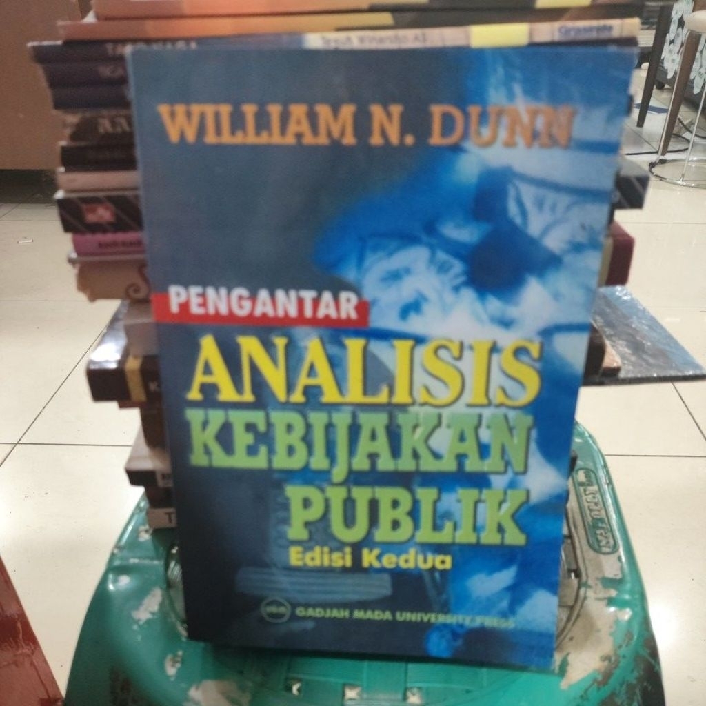pengantar analisis kebijakan publik by william n dunn