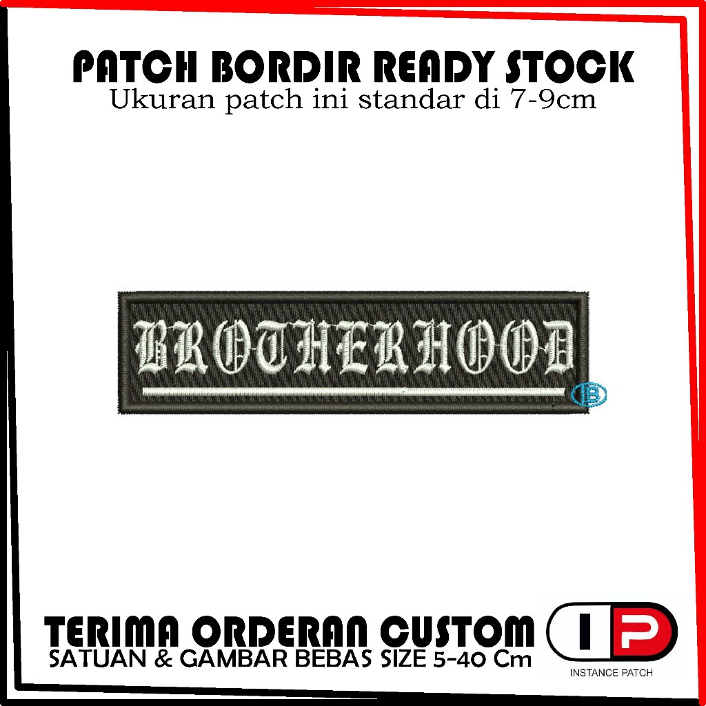 EMBLEM PATCH BORDIR BROTHERHOOD KEREN - instancepatchid
