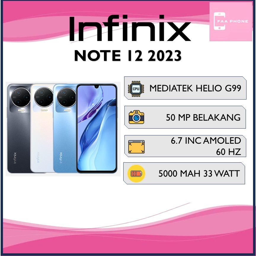 INFINIX NOTE 12 2023 RAM 8 GB ROM 256 GB MEDIATEK HELIO G99 6.7 INC AMOLED 5000 mAh 33 WATT