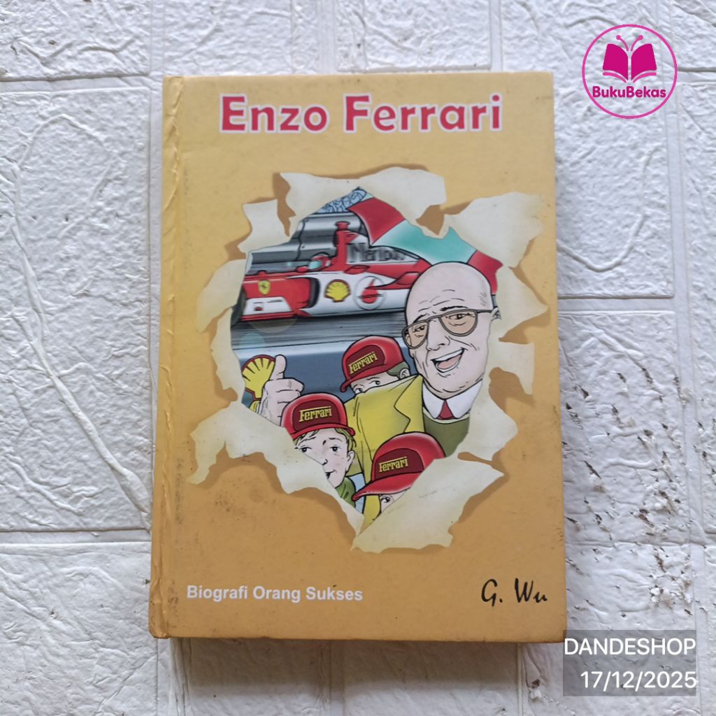 Enzo Ferrari - BOS Biografi Orang Sukses by G. Wu HARDCOVER Wortel Books Publishing - Komik Pengetah