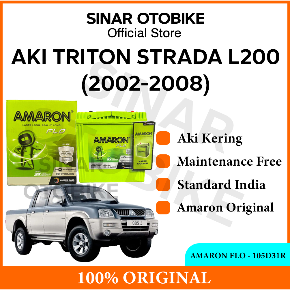 AKI TRITON STRADA L200 AMARON FLO HILIFE MF KERING 105D31R