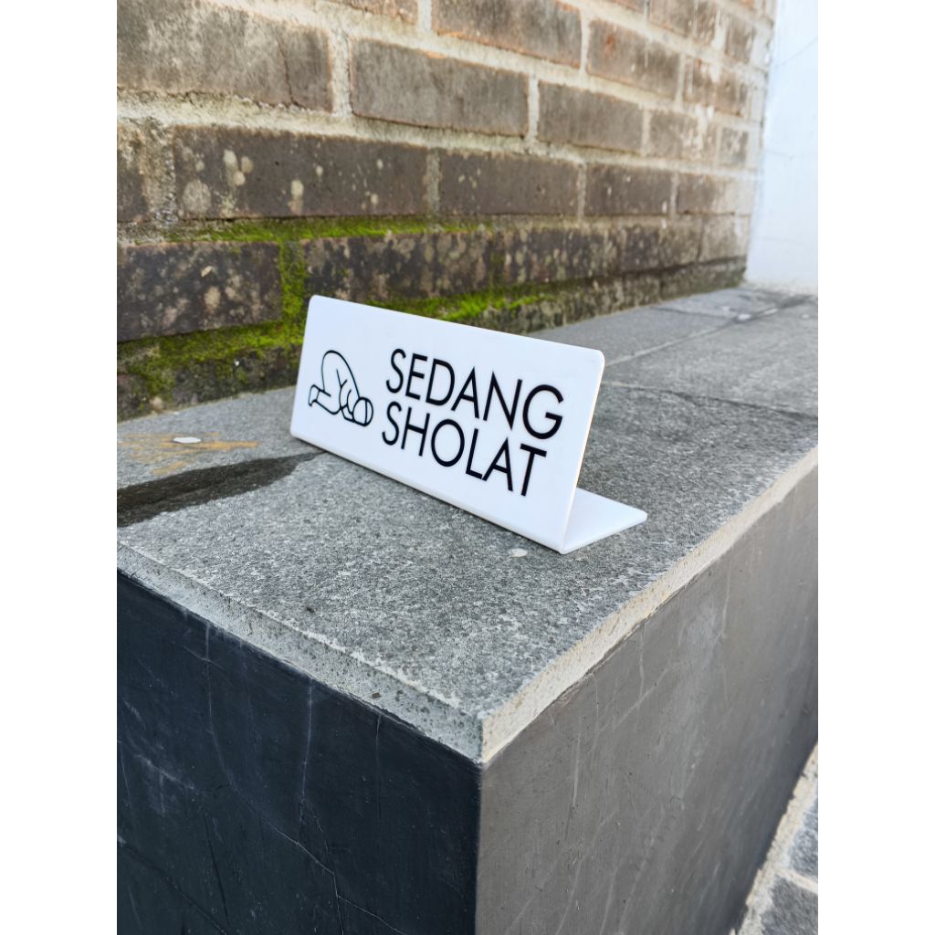 sign akrilik / akrilik / SEDANG SHOLAT