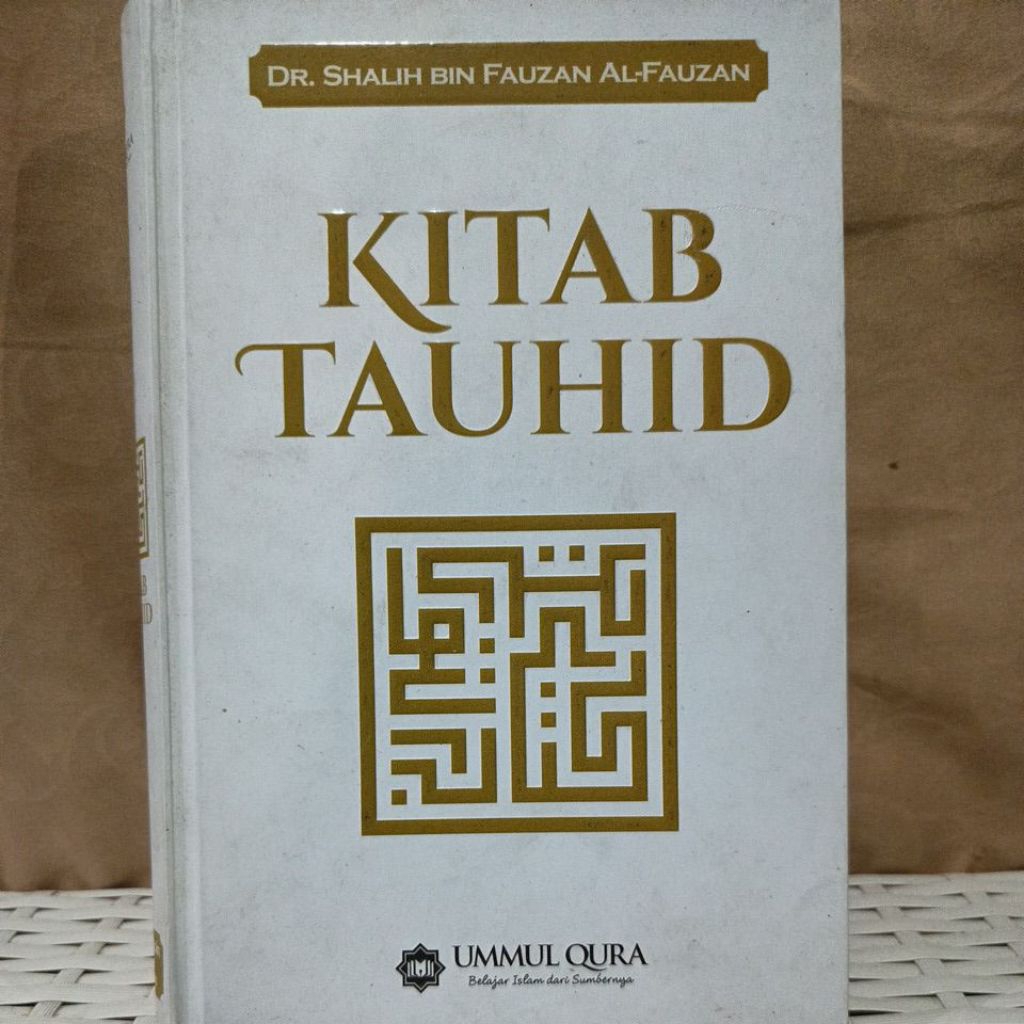 KITAB TAUHID - DR. SHALIH BIN FAUZAN AL FAUZAN