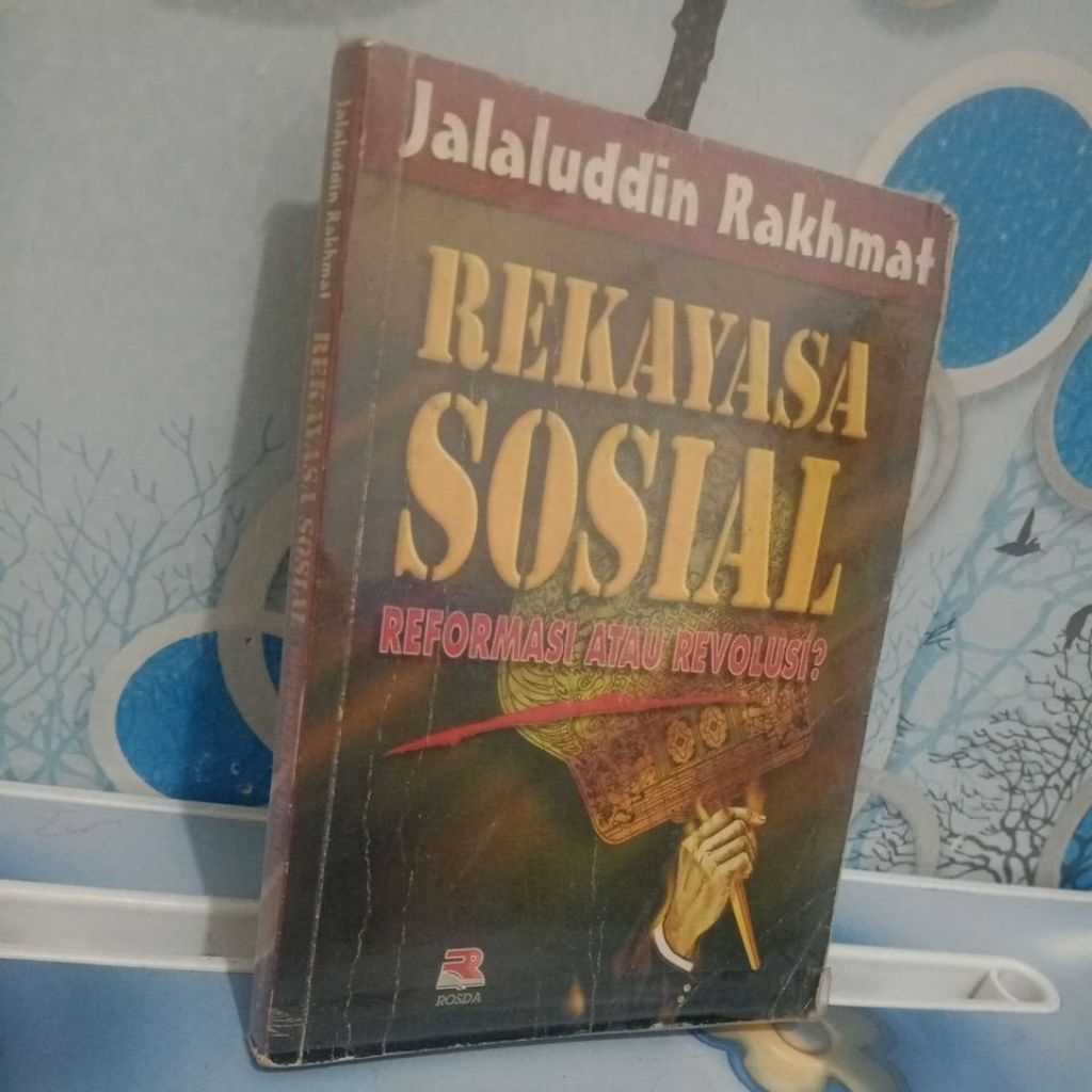 REKAYASA SOSIAL. REFORMASI ATAU REVOLUSI