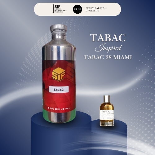 Bibit Parfum TABAC INSPIRED BY TABAC 28 MIAMI 250ML - 500ml Segel | by SIF