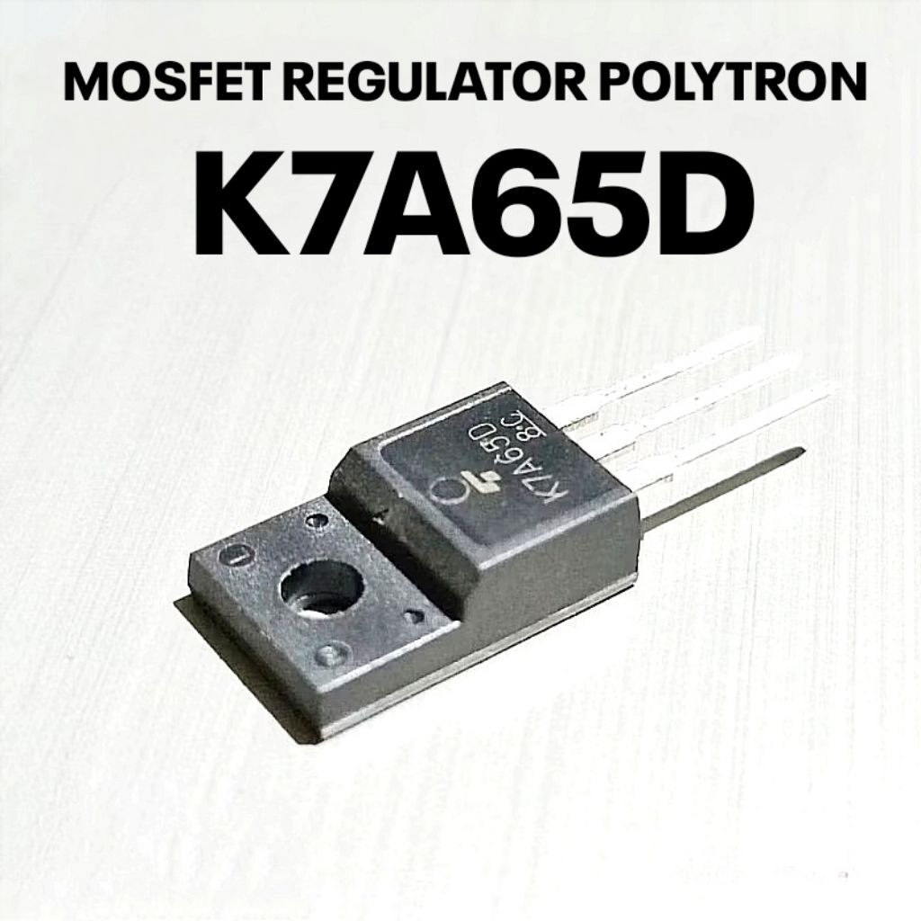 MOSFET K7A65D FET 7A65D 7A65 POLYTRON SUPER GRADE A