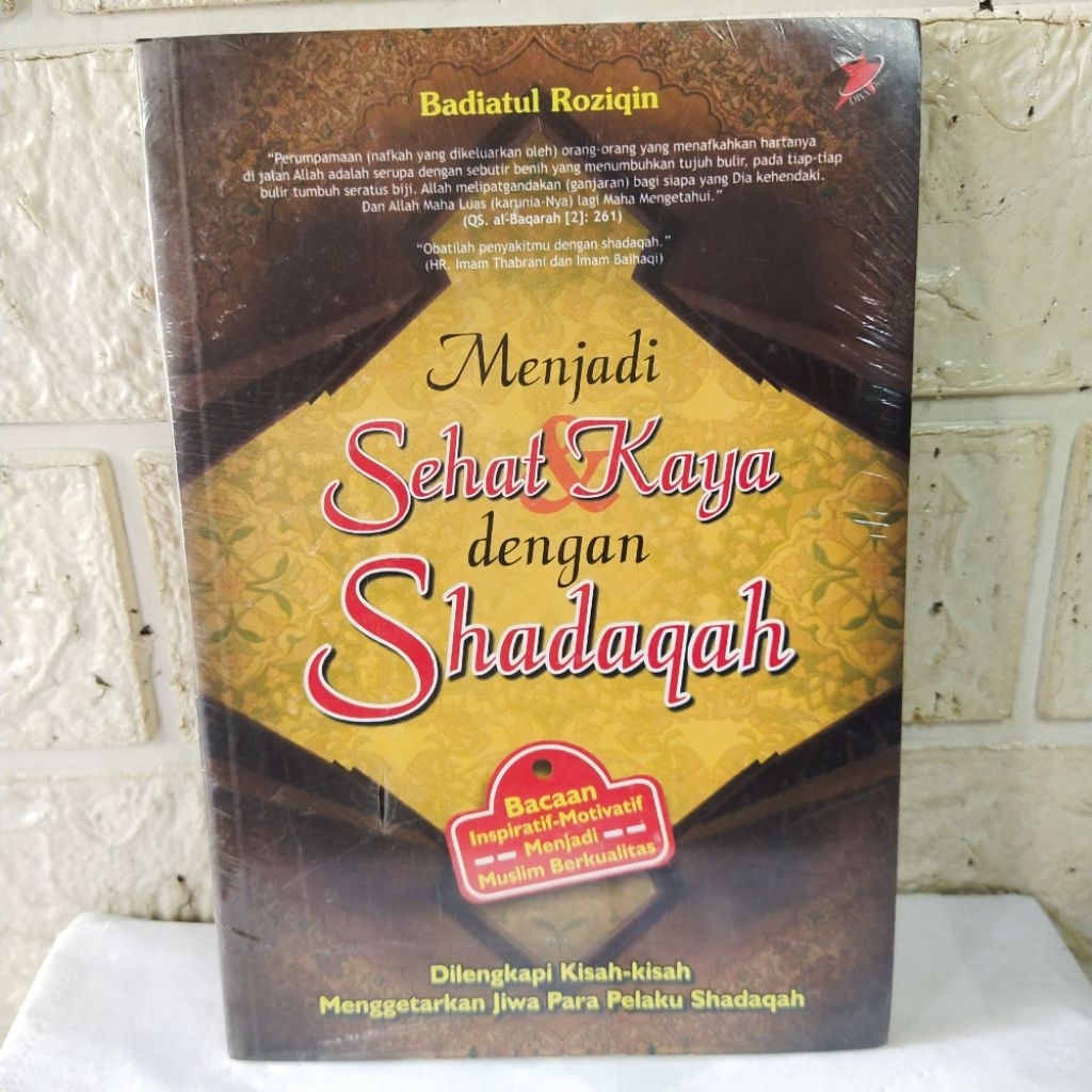 Buku Menjadi Sehat & Kaya Dengan Shadaqah - Badiatul Roziqin
