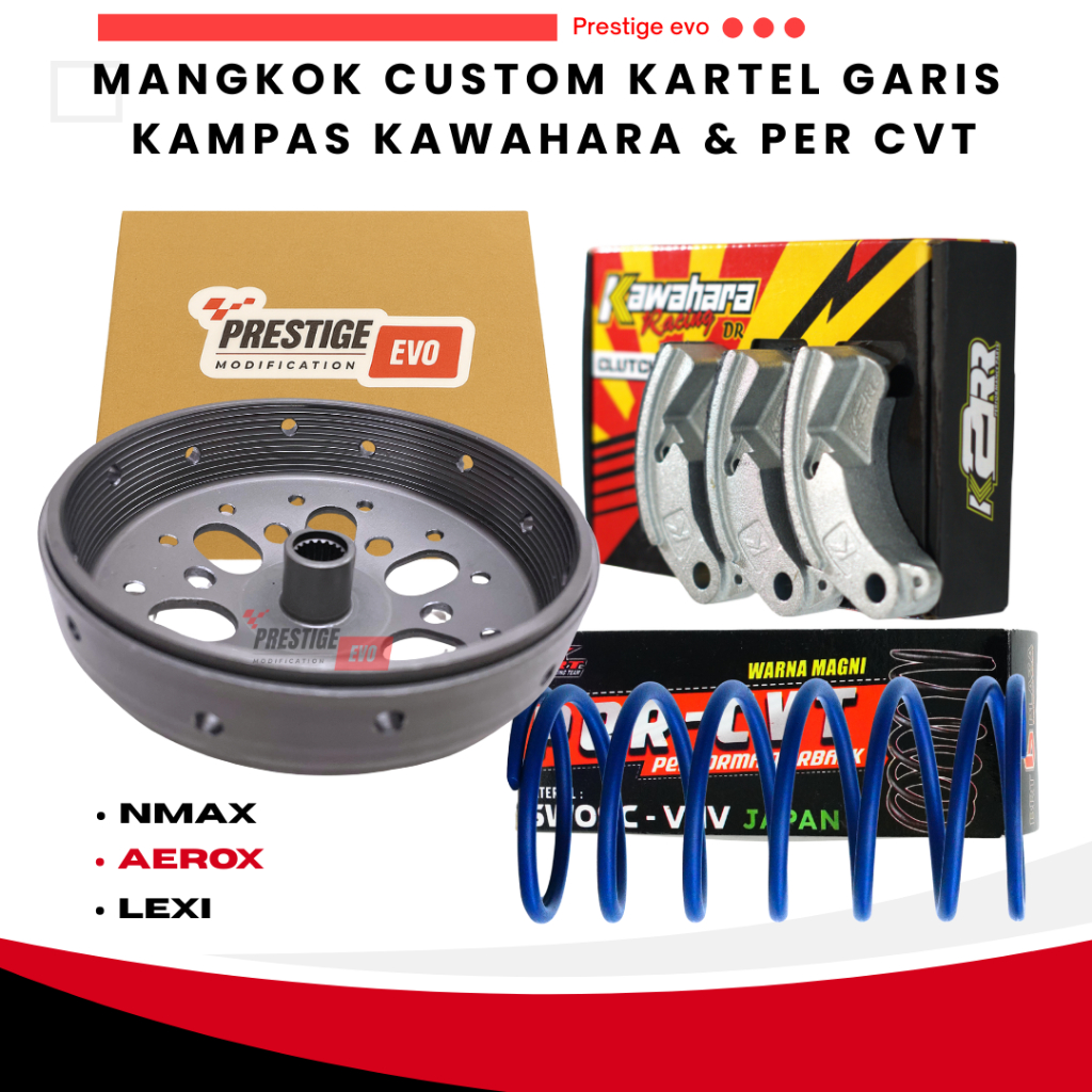 Paket Mangkok Ganda Std Kartel Garis set Kampas Kawahara, Per CVT BRT anti gredek nmax aerox lexi