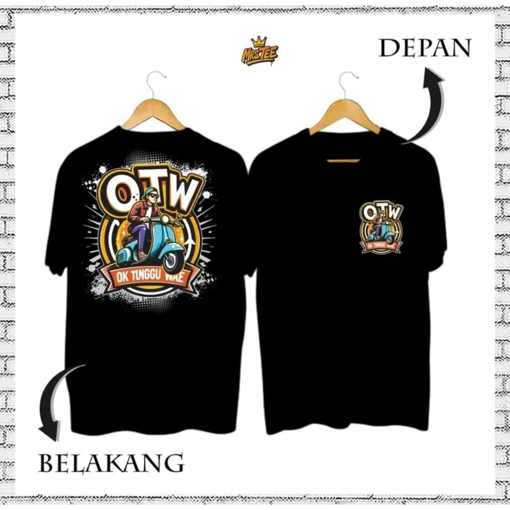 Kaos otw ok tunggu wae motor vespa,kaos distro