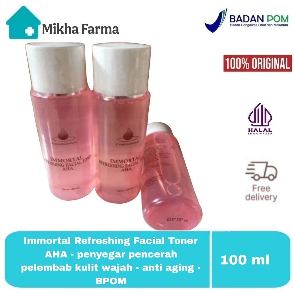 Immortal Refreshing Facial Toner AHA - penyegar pencerah pelembab kulit wajah - anti aging - BPOM
