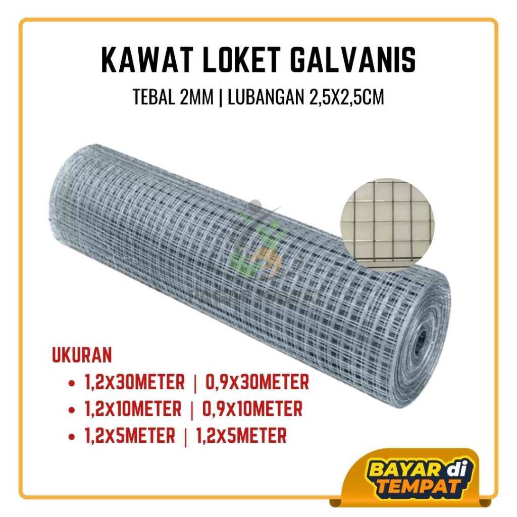 Kawat Loket Galvanis Anti Karat Tebal 2mm | Lubangan 2,5x2,5cm | Ukuran 30Meter / 10Meter / 5Meter -
