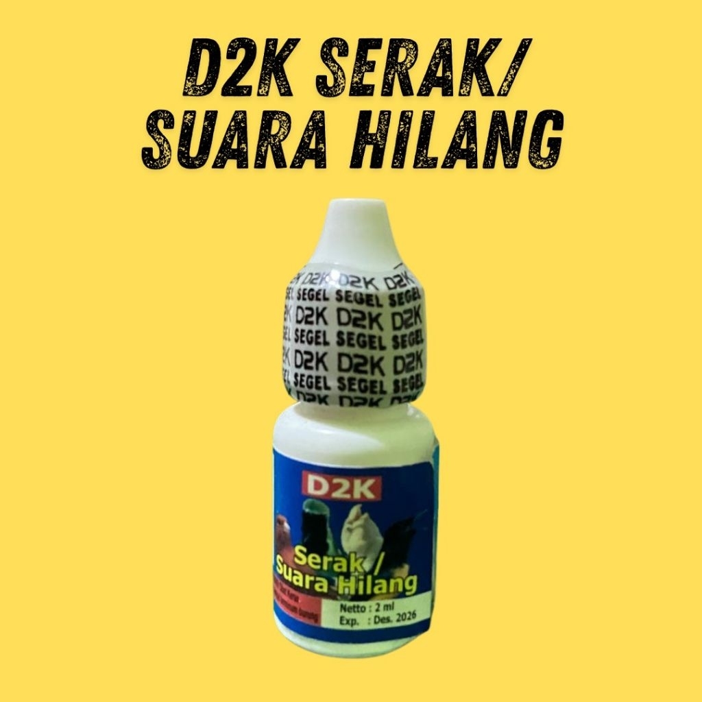 Obat Burung D2K SERAK SUARA HILANG, Solusi Untuk Burung Serak, Lipsing, Cekroh², dan Suara Hilang