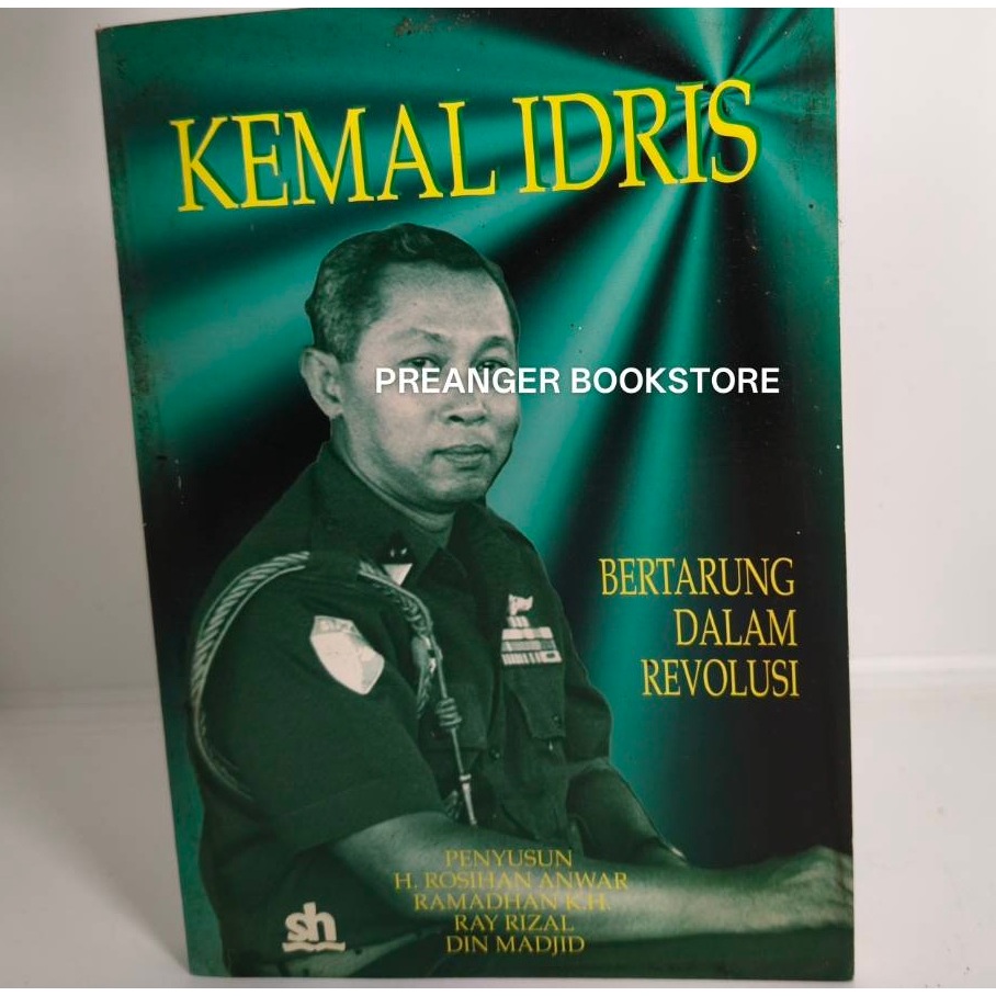 Kemal Idris : bertarung dalam revolusi