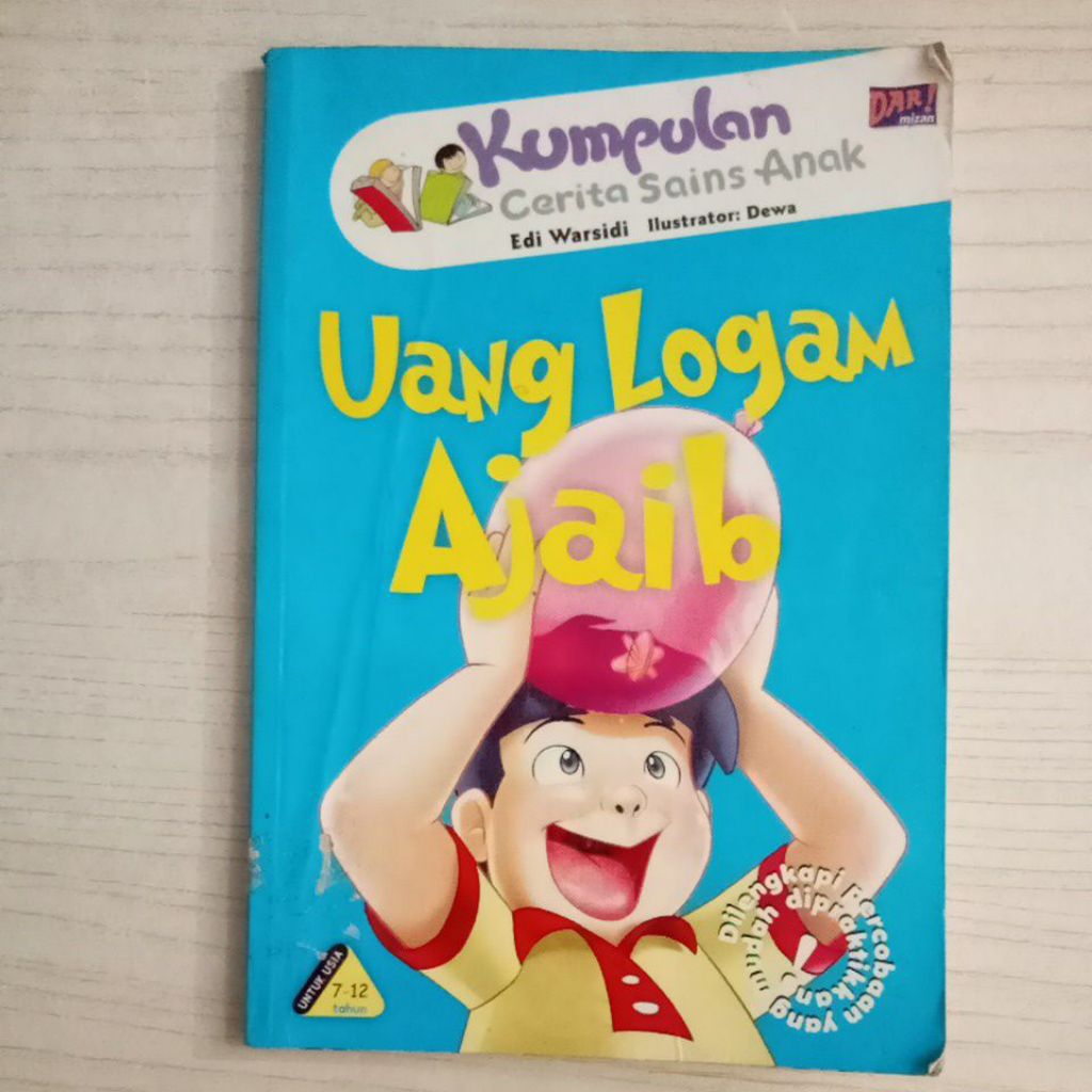 BUKU KUMPULAN CERITA SAINS ANAK UANGG LOGAM AJAIB OLEH EDI WARSIDI DAN DEWA