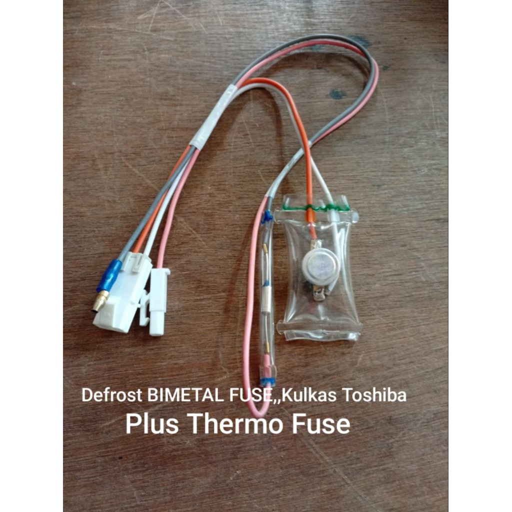 DEFROST BIMETAL FUSE KULKAS TOSHIBA PLUS THERMO FUSE