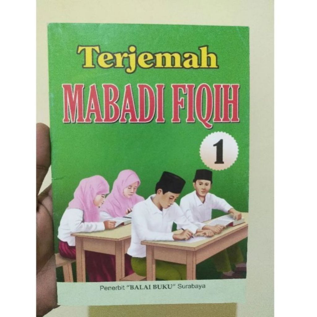 Terjemah Mabadi Fiqih Juz 1 // Terjemah Mabadi' Fiqih Juz 1 Balai Buku