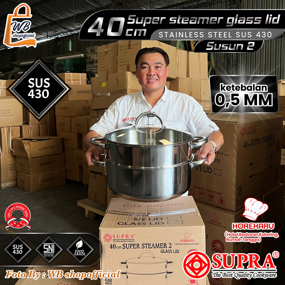 SUPRA Super Steamer 40cm Susun 2 Stainless Steel Tutup kaca/ kukusan susun panci SUS 430