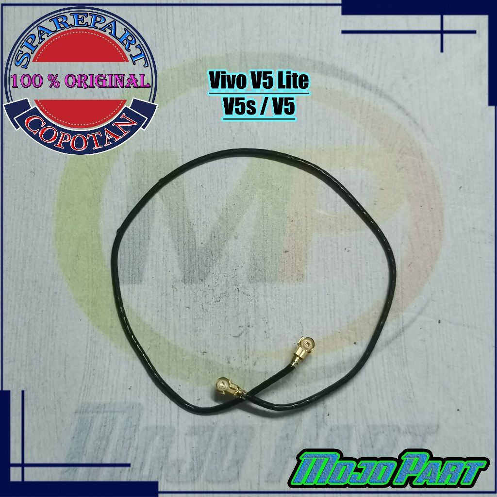 Vivo V5 Lite / V5s / V5 Kabel Antena Sinyal Original Copotan | Mojo Part