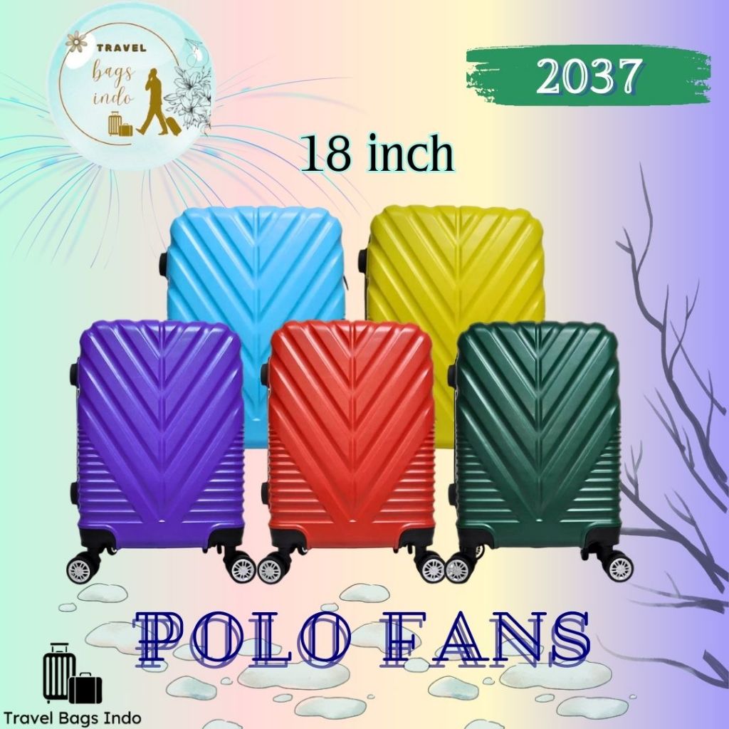 Koper POLO FANS Tipe 2037 Size 18 Inch Koper Keren Koper Umroh Koper Traveling Koper Kabin