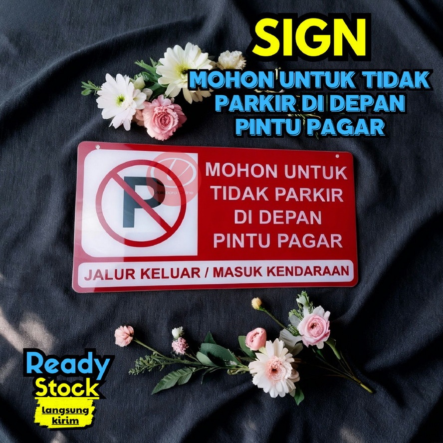 Sign Dilarang Parkir Tulisan Dilarang Parkir | Papan Peringatan Dilarang Parkir 0058