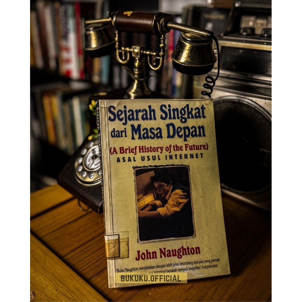 Buku Sejarah Singkat dari Masa Depan: Asal Usul Internet/Buku Sejarah/Buku Bacaan