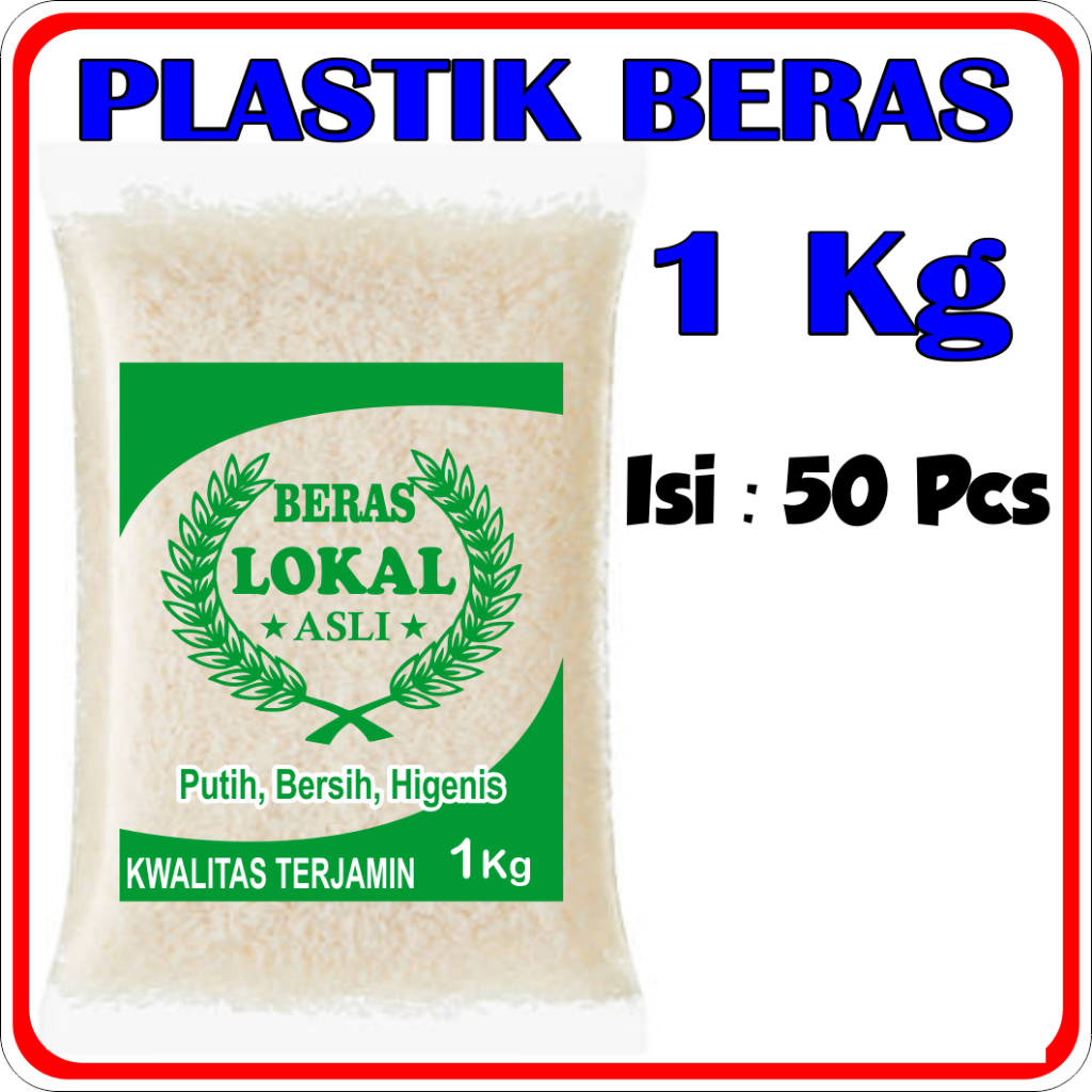 (ISI 50 PCS) Plastik Beras 1kG/ Plastik Kemasan Beras 1kg, Plastik Sablon Beras