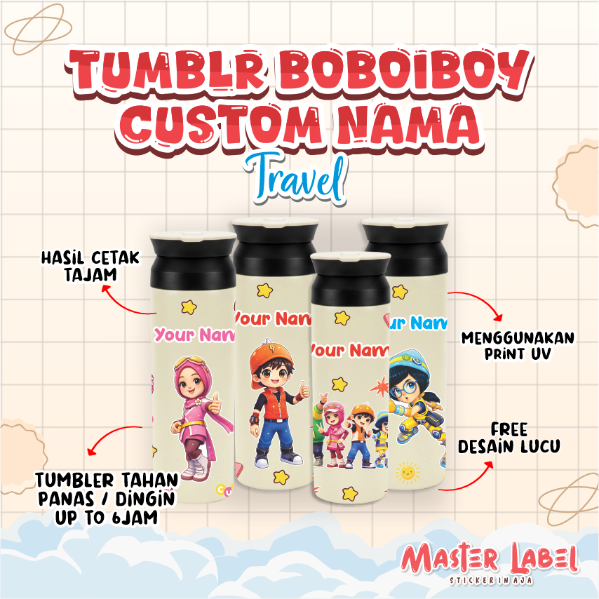 Tumbler Trevel Custom Nama BOBOIBOY Series Estetik - Botol Minum Kado Unik Souvenir Unik