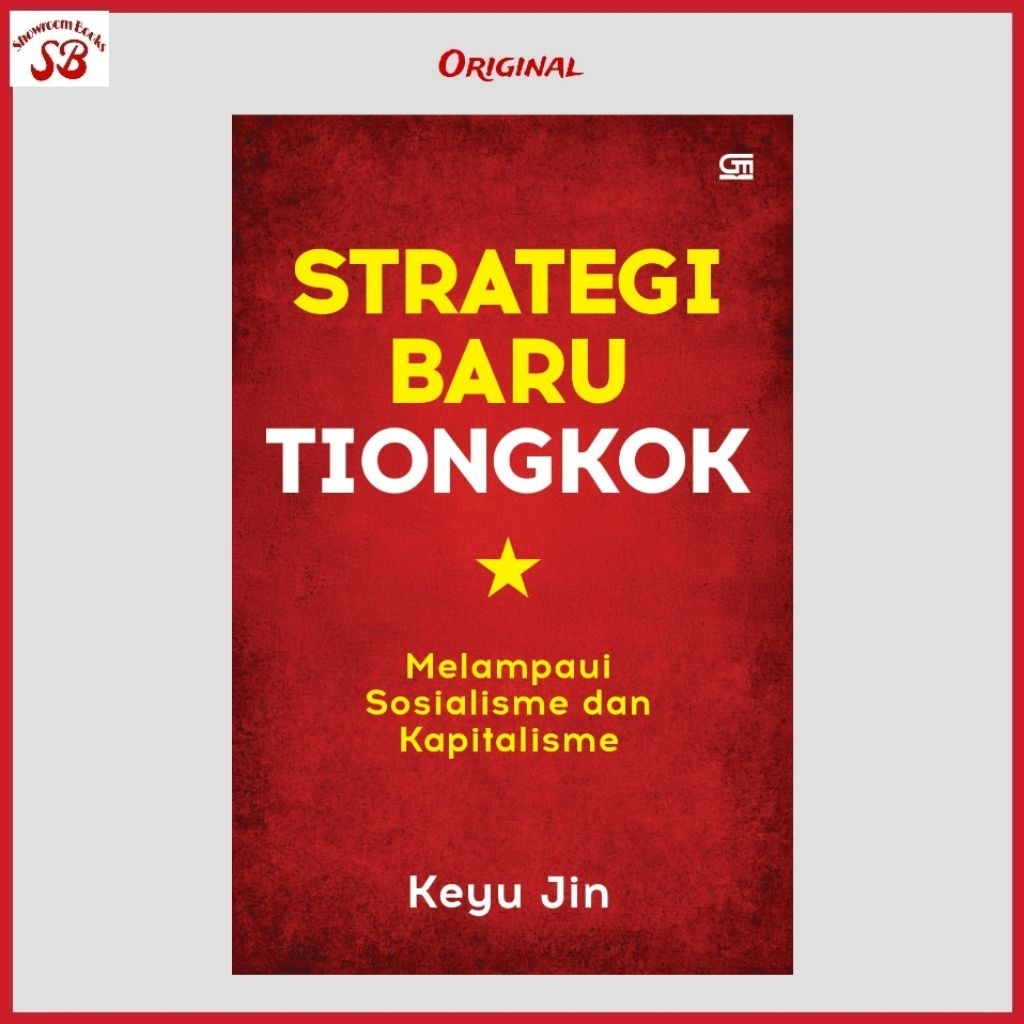 Buku Strategi Baru Tiongkok Melampaui Sosialisme Dan Kapitalisme By Keyu Jin