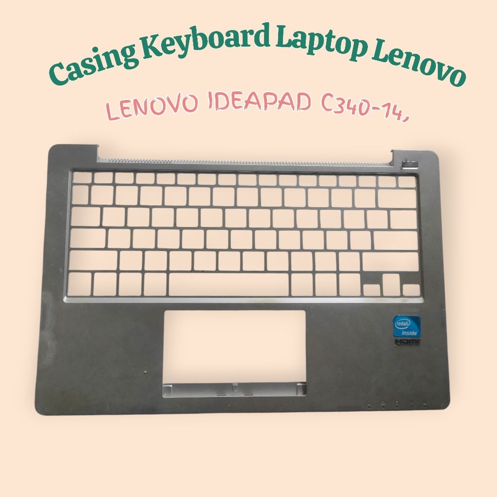 Casing Frame Keyboard Laptop Lenovo Ideapad  C340-14