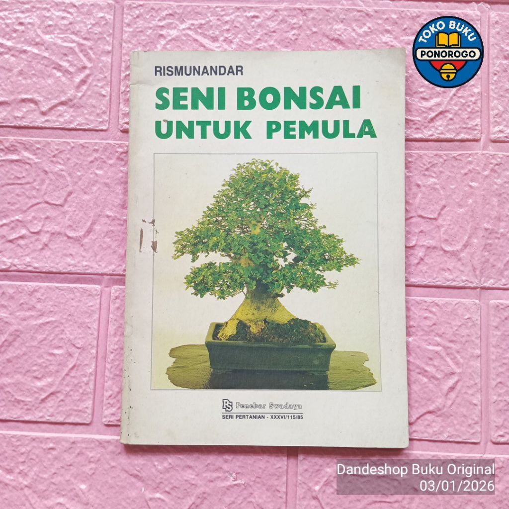 (BEKAS) Seni Bonsai Untuk Pemula oleh Rismunandar - BUKU ORIGINAL