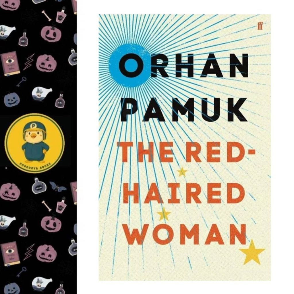 Novel Orhan Pamuk THE RED HAIRED WOMAN Original Book Import Paperback Faber Faber World Literature E