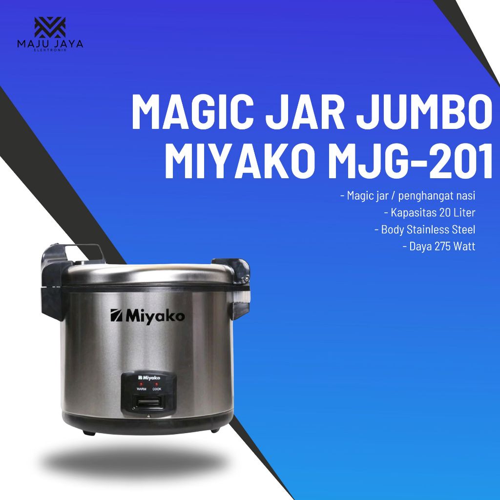 MAGIC JAR / PENGHANGAT NASI MIYAKO MJG-201 / MJG 201 / MJG201 [20 LITER] (GARANSI RESMI)